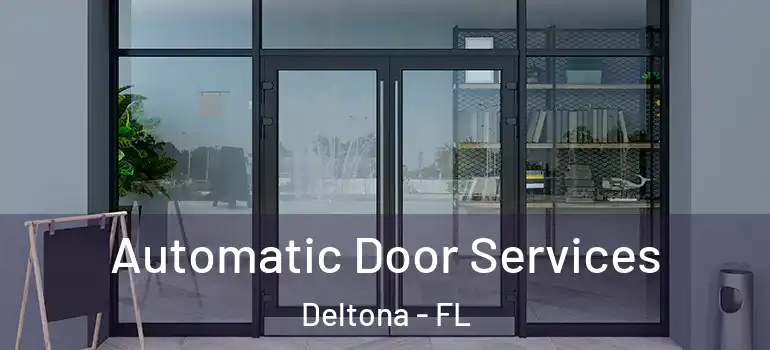  Automatic Door Services Deltona - FL