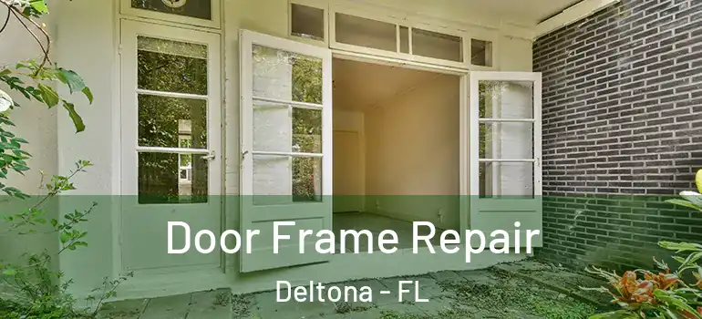  Door Frame Repair Deltona - FL