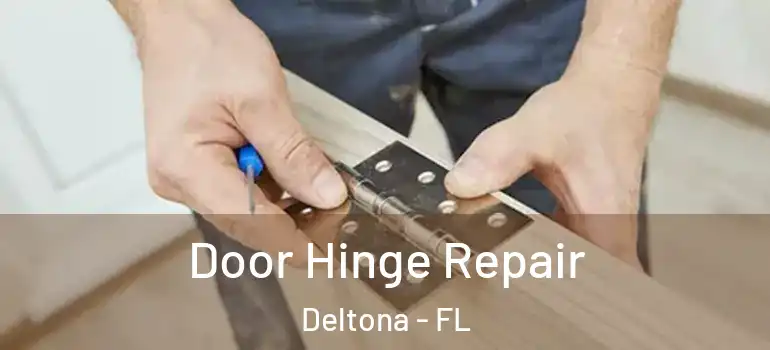  Door Hinge Repair Deltona - FL
