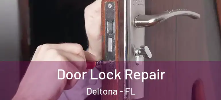  Door Lock Repair Deltona - FL