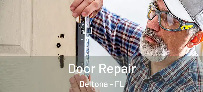  Door Repair Deltona - FL