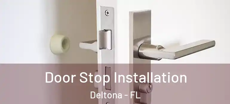  Door Stop Installation Deltona - FL