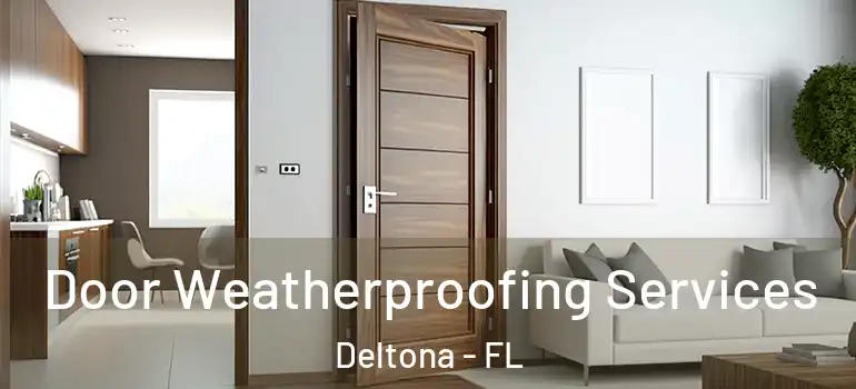  Door Weatherproofing Services Deltona - FL