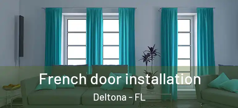  French door installation Deltona - FL