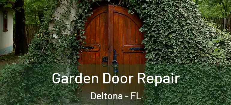  Garden Door Repair Deltona - FL