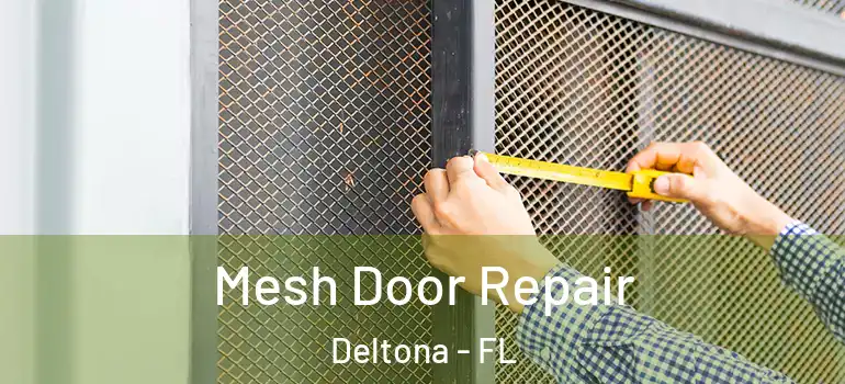  Mesh Door Repair Deltona - FL