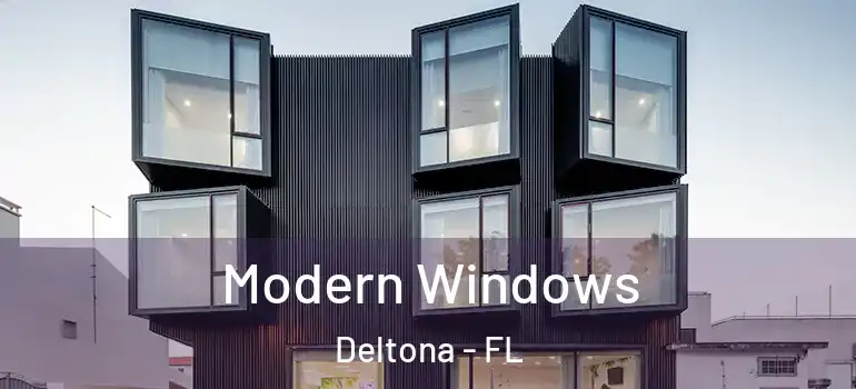  Modern Windows Deltona - FL