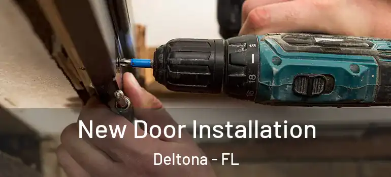  New Door Installation Deltona - FL