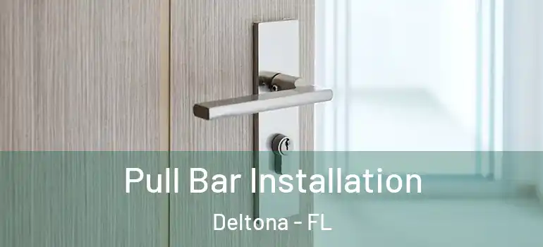  Pull Bar Installation Deltona - FL