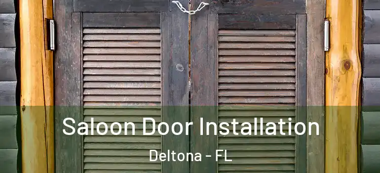  Saloon Door Installation Deltona - FL
