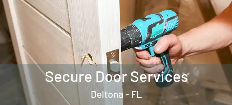  Secure Door Services Deltona - FL