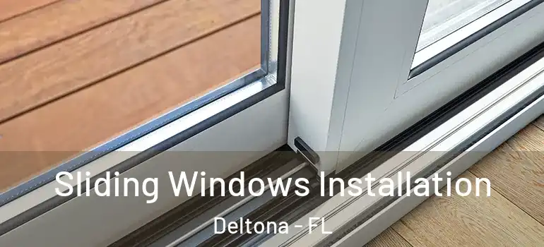  Sliding Windows Installation Deltona - FL