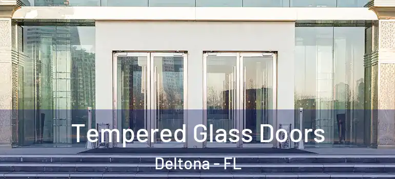  Tempered Glass Doors Deltona - FL