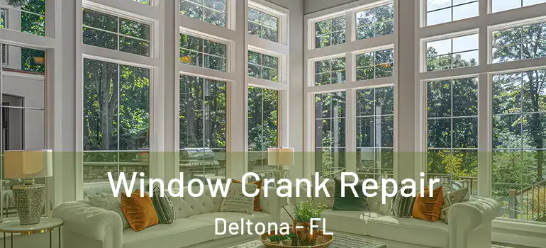  Window Crank Repair Deltona - FL