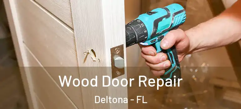  Wood Door Repair Deltona - FL